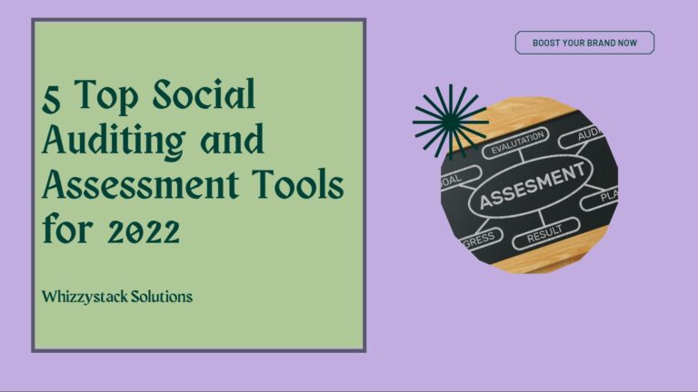 5 Top Social Auditing and Assessment Tools for 2022