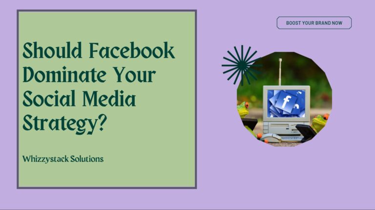 Should Facebook Dominate Your Social Media Strategy?