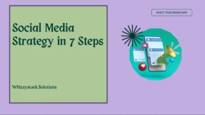 Social Media Strategy in 7 Steps